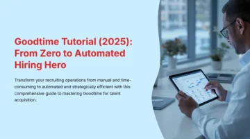 1_Goodtime-Tutorial-2025-From-Zero-to-Automated-Hiring-Hero_bestaihrsource.com-best-ai-hr-source-bahs-1