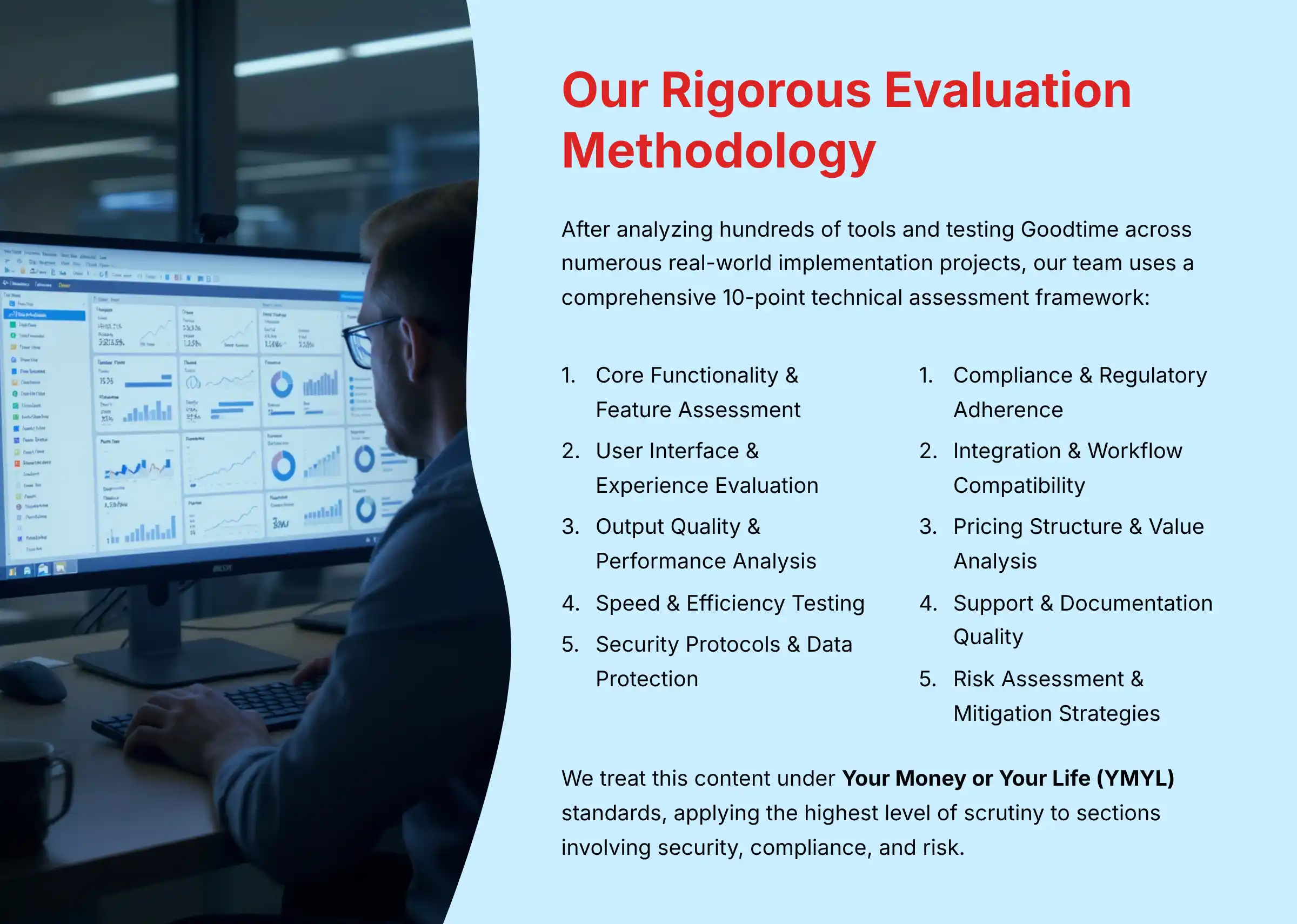 Our Rigorous Evaluation Methodology Framework
